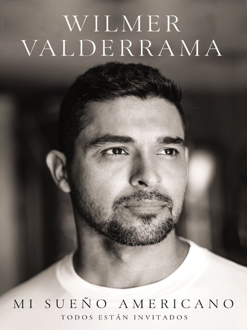 Title details for Mi sueño americano by Wilmer Valderrama - Wait list